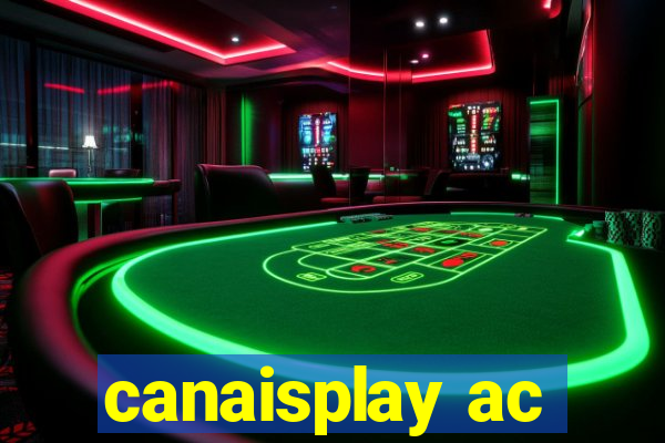 canaisplay ac